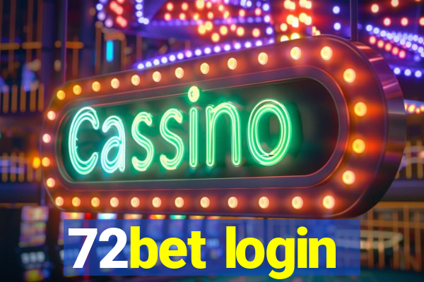 72bet login